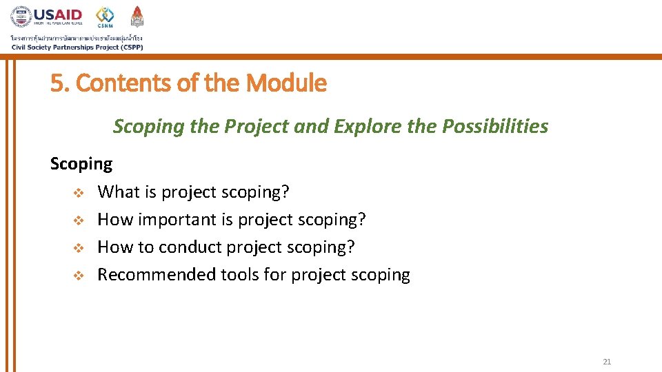 5. Contents of the Module Scoping the Project and Explore the Possibilities Scoping v