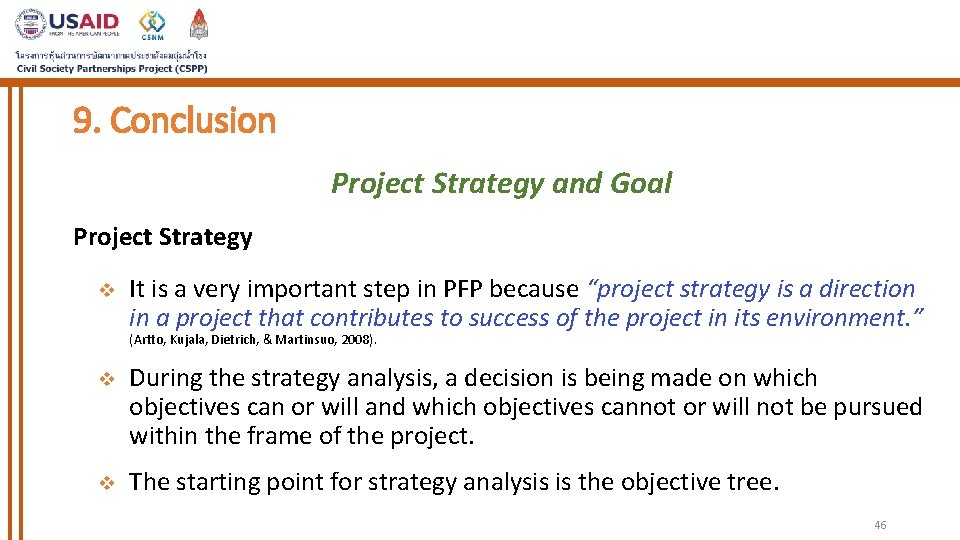 9. Conclusion Project Strategy and Goal Project Strategy v It is a very important