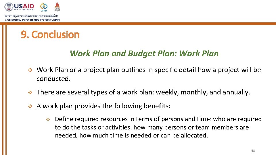 9. Conclusion Work Plan and Budget Plan: Work Plan v Work Plan or a
