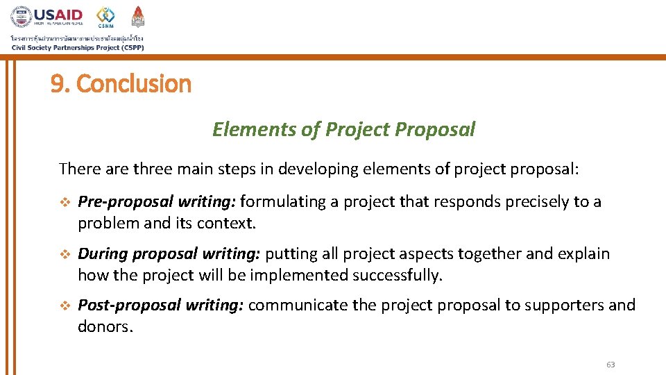 9. Conclusion Elements of Project Proposal There are three main steps in developing elements