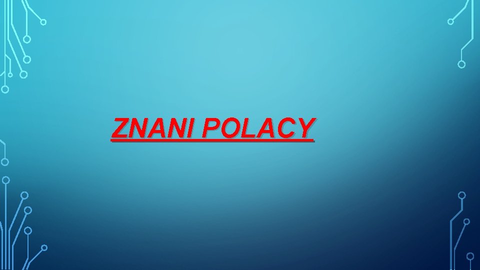 ZNANI POLACY 