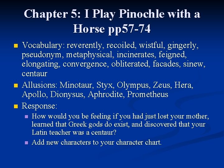 Chapter 5: I Play Pinochle with a Horse pp 57 -74 n n n Chapter 5: I Play Pinochle with a Horse pp 57 -74 n n n