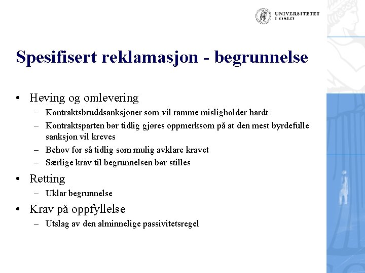 Spesifisert reklamasjon - begrunnelse • Heving og omlevering – Kontraktsbruddsanksjoner som vil ramme misligholder