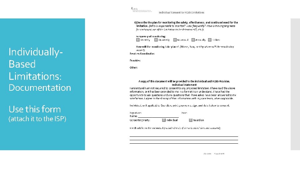 Individually. Based Limitations: Documentation Use this form (attach it to the ISP) 