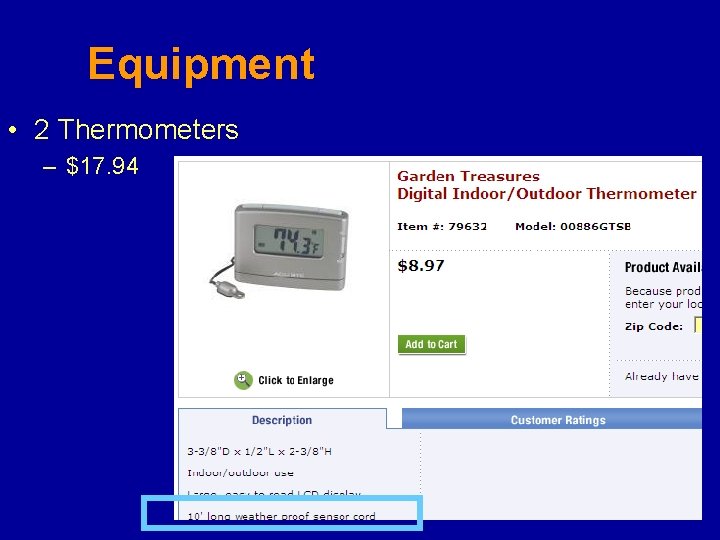 Equipment • 2 Thermometers – $17. 94 