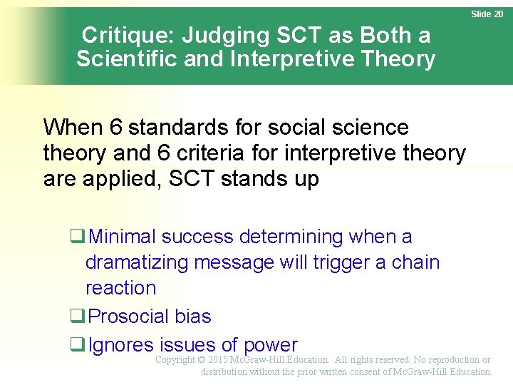 Slide 20 Critique: Judging SCT as Both a Scientific and Interpretive Theory When 6