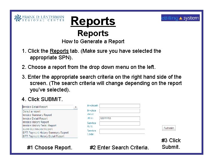 Reports How to Generate a Report 1. Click the Reports tab. (Make sure you