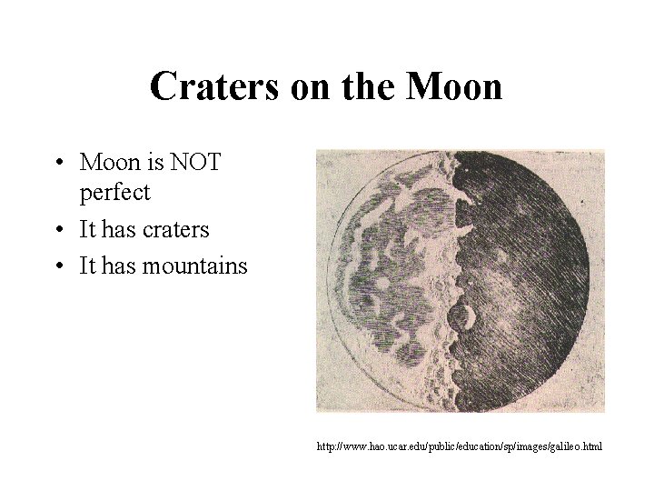 Craters on the Moon • Moon is NOT perfect • It has craters •
