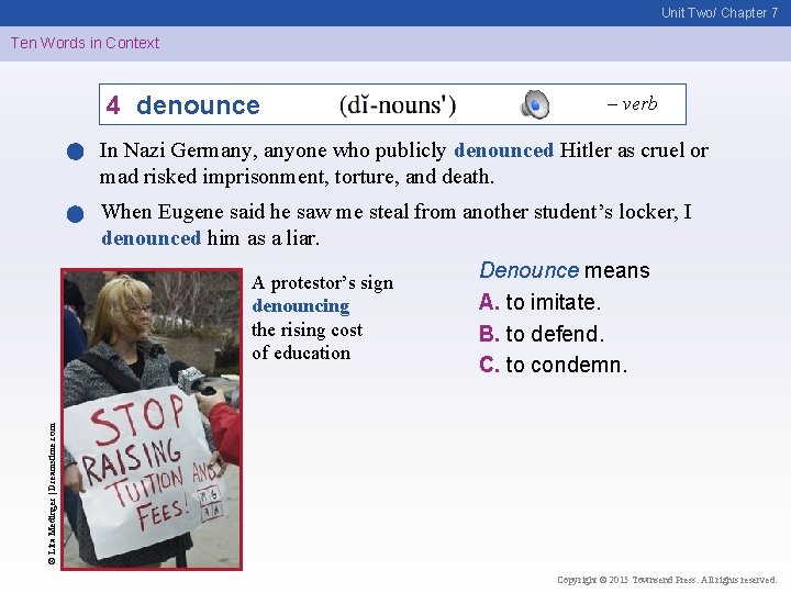 Unit Two/ Chapter 7 Ten Words in Context 4 denounce – verb In Nazi