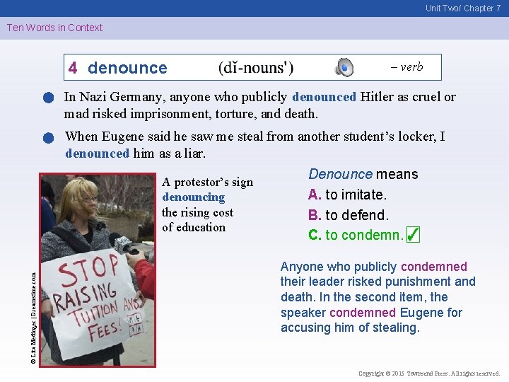 Unit Two/ Chapter 7 Ten Words in Context 4 denounce – verb In Nazi