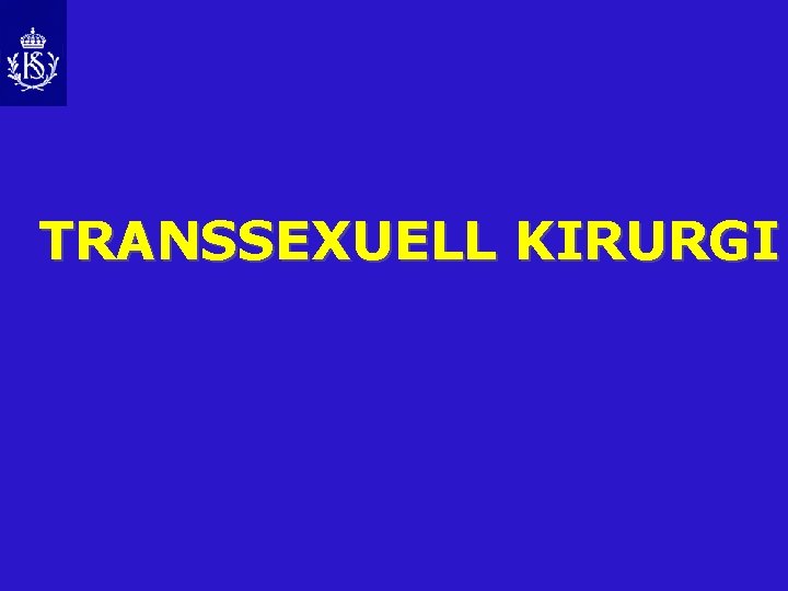 TRANSSEXUELL KIRURGI 