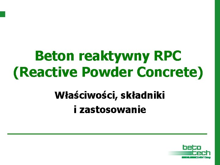 Beton reaktywny RPC (Reactive Powder Concrete) Właściwości, składniki i zastosowanie 