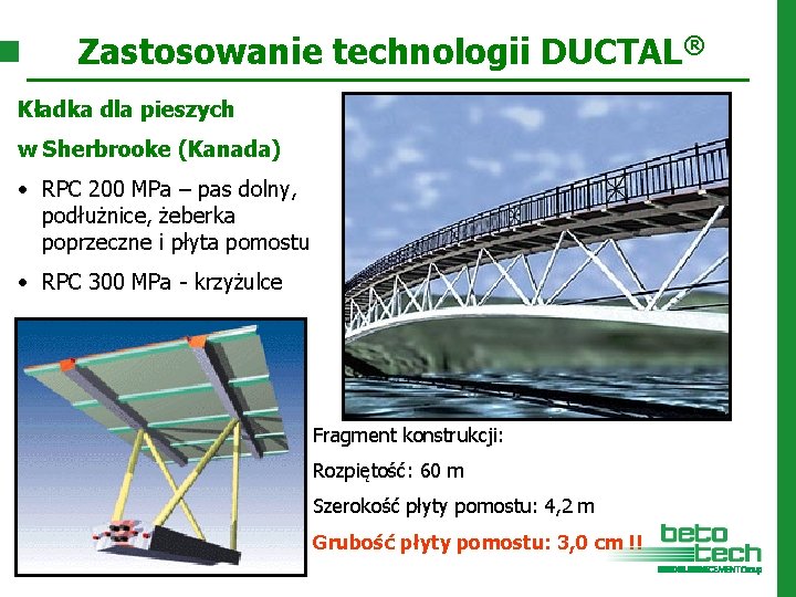 Zastosowanie technologii DUCTAL® Kładka dla pieszych w Sherbrooke (Kanada) • RPC 200 MPa –