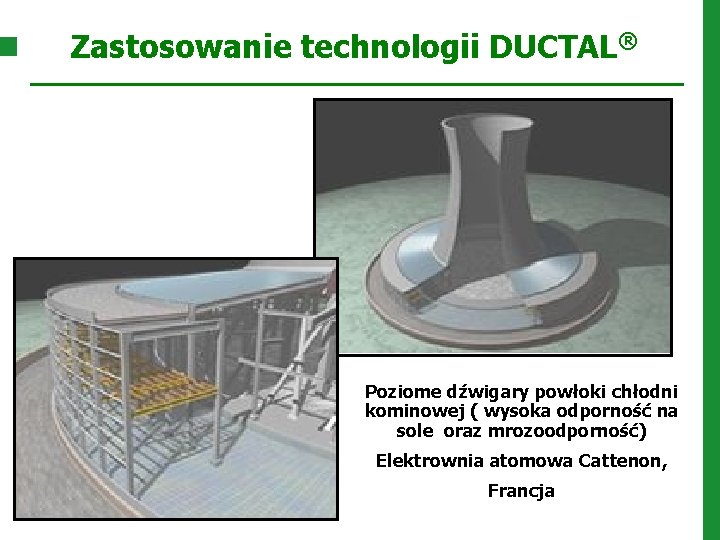 Zastosowanie technologii DUCTAL® Poziome dźwigary powłoki chłodni kominowej ( wysoka odporność na sole oraz