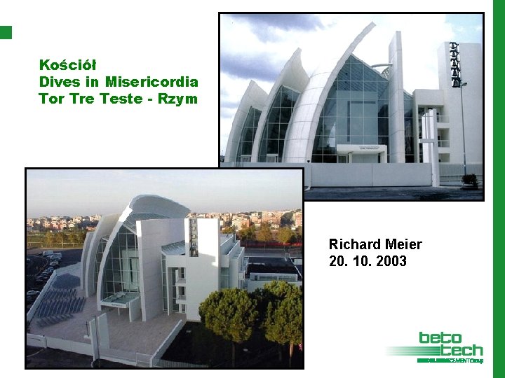 Kościół Dives in Misericordia Tor Tre Teste - Rzym Richard Meier 20. 10. 2003
