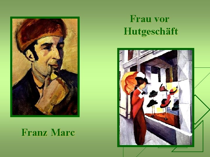 Frau vor Hutgeschäft Franz Marc 