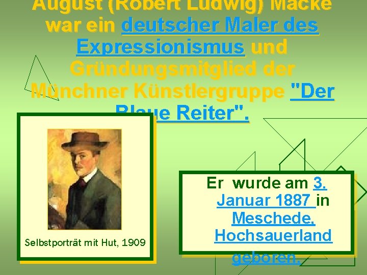 August (Robert Ludwig) Macke war ein deutscher Maler des Expressionismus und Gründungsmitglied der Münchner