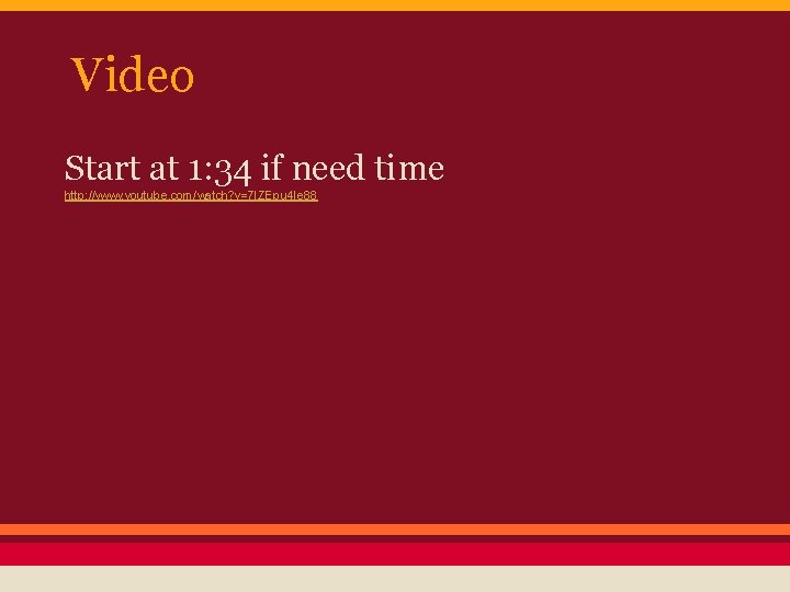 Video Start at 1: 34 if need time http: //www. youtube. com/watch? v=7 IZEpu
