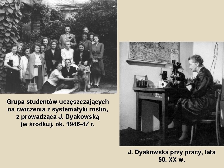 Grupa studentów uczęszczających na ćwiczenia z systematyki roślin, z prowadzącą J. Dyakowską (w środku),