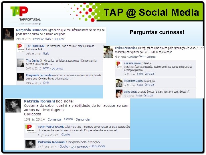 TAP @ Social Media Perguntas curiosas! TAP @ Social Media Perguntas curiosas!