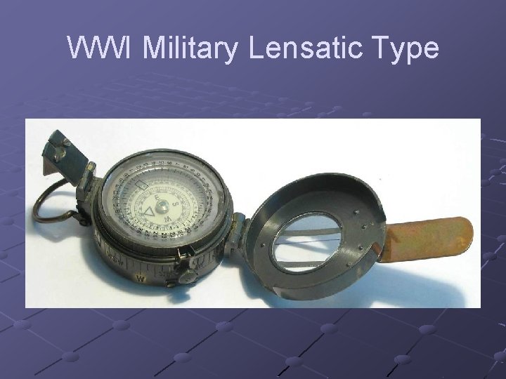 WWI Military Lensatic Type 