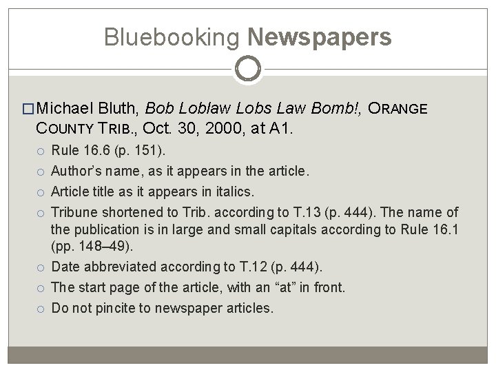 Bluebooking Newspapers �Michael Bluth, Bob Loblaw Lobs Law Bomb!, ORANGE COUNTY TRIB. , Oct.
