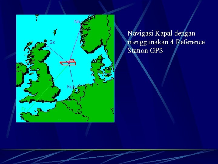 Navigasi Kapal dengan menggunakan 4 Reference Station GPS 