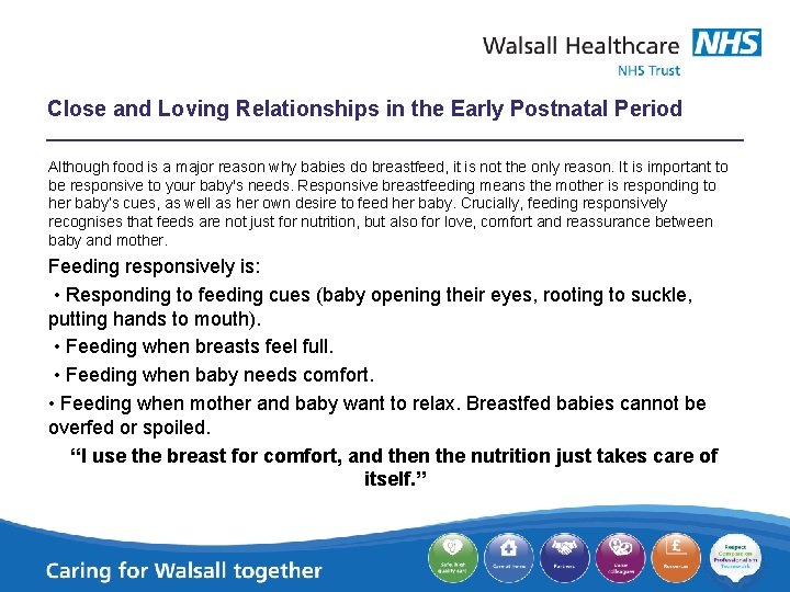 Close and Loving Relationships in the Early Postnatal Period Although food is a major