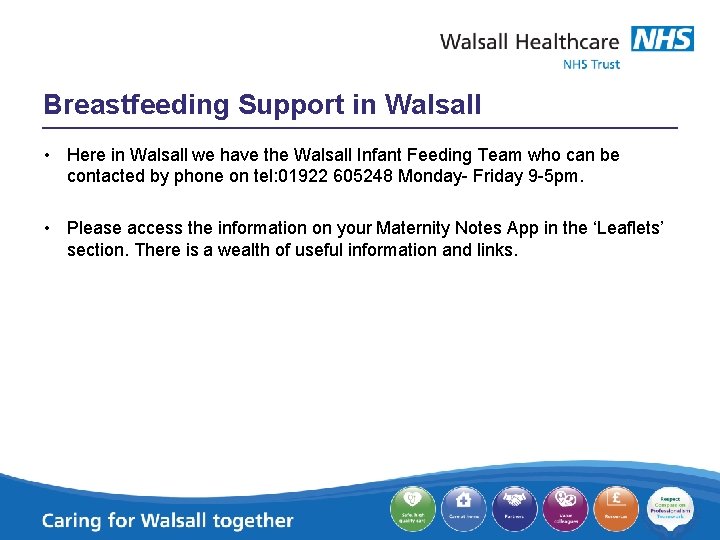 Breastfeeding Support in Walsall • Here in Walsall we have the Walsall Infant Feeding