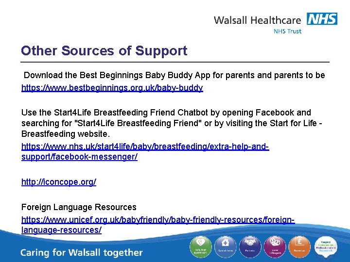 Other Sources of Support Download the Best Beginnings Baby Buddy App for parents and