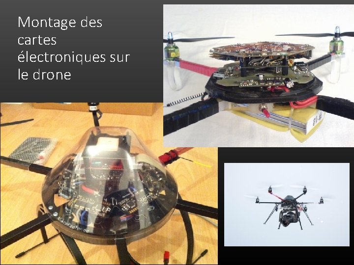 Montage des cartes électroniques sur le drone 