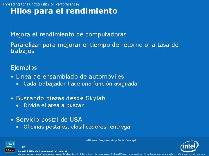 Threading for Functionality or Performance? Hilos para el rendimiento Mejora el rendimiento de computadoras