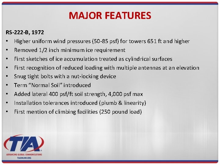 MAJOR FEATURES RS-222 -B, 1972 • Higher uniform wind pressures (50 -85 psf) for
