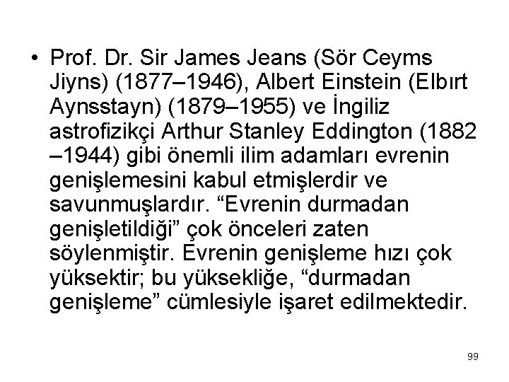  • Prof. Dr. Sir James Jeans (Sör Ceyms Jiyns) (1877– 1946), Albert Einstein
