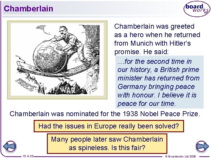 Chamberlain was greeted as a hero when he returned from Munich with Hitler’s promise.