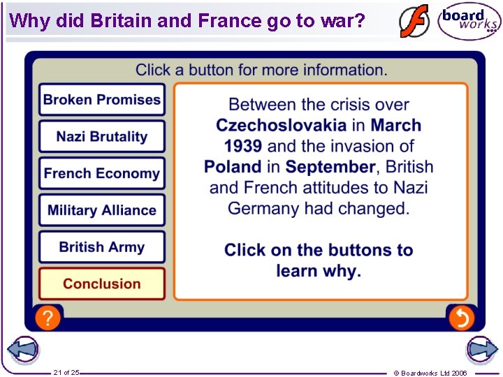 Why did Britain and France go to war? 21 of 25 © Boardworks Ltd