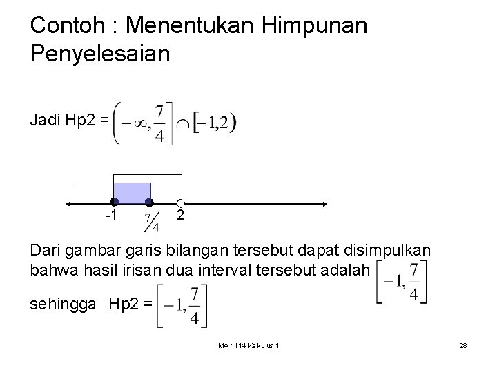 Contoh : Menentukan Himpunan Penyelesaian Jadi Hp 2 = -1 2 Dari gambar garis