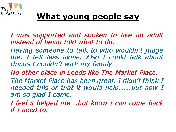 What young people say I was supported and spoken to like an adult instead