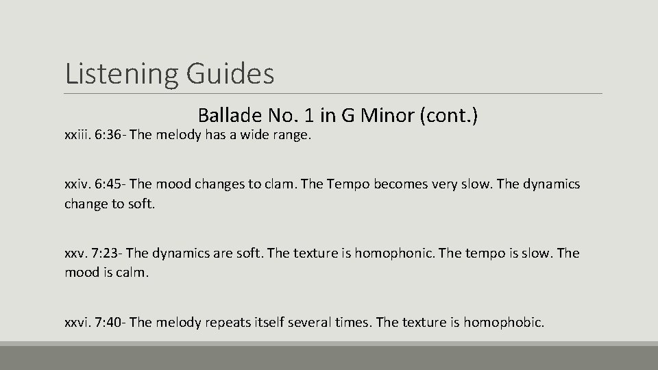 Listening Guides Ballade No. 1 in G Minor (cont. ) xxiii. 6: 36 -