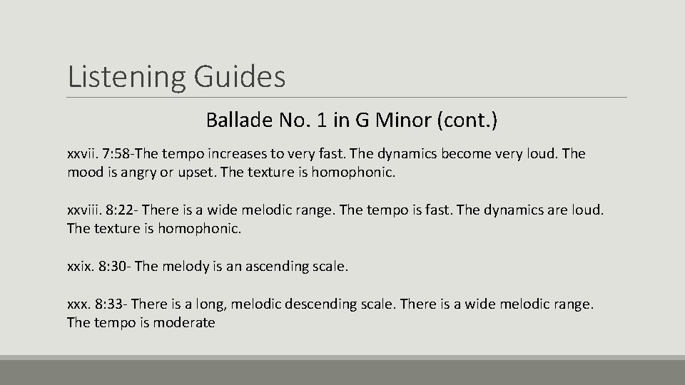 Listening Guides Ballade No. 1 in G Minor (cont. ) xxvii. 7: 58 -The