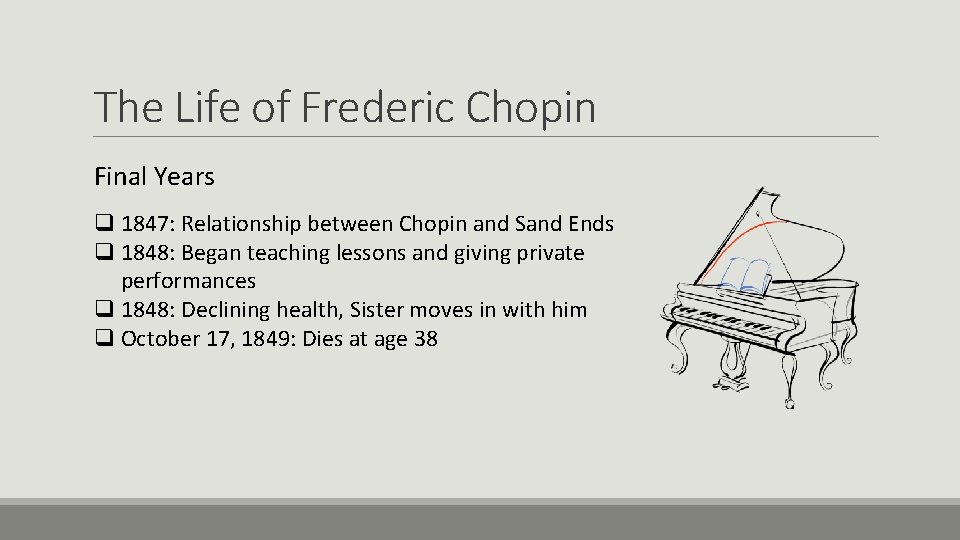 The Life of Frederic Chopin Final Years q 1847: Relationship between Chopin and Sand