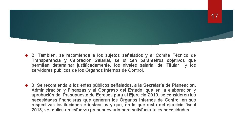 17 2. También, se recomienda a los sujetos señalados y al Comité Técnico de