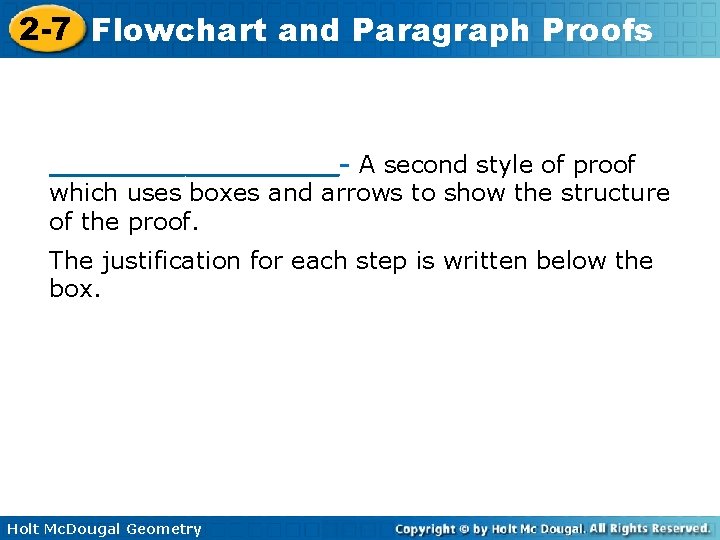 2 -7 Flowchart and Paragraph Proofs _________- A second style of proof which uses