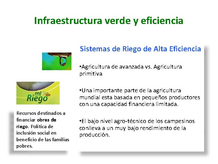 Infraestructura verde y eficiencia Sistemas de Riego de Alta Eficiencia • Agricultura de avanzada