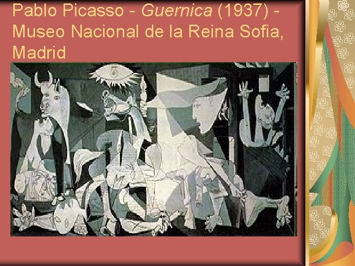 Pablo Picasso - Guernica (1937) Museo Nacional de la Reina Sofia, Madrid 