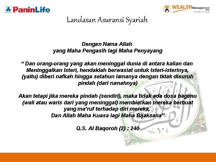 Landasan Asuransi Syariah Dengan Nama Allah yang Maha Pengasih lagi Maha Penyayang “ Dan