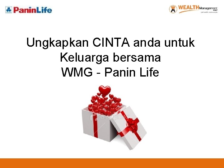 Ungkapkan CINTA anda untuk Keluarga bersama WMG - Panin Life 
