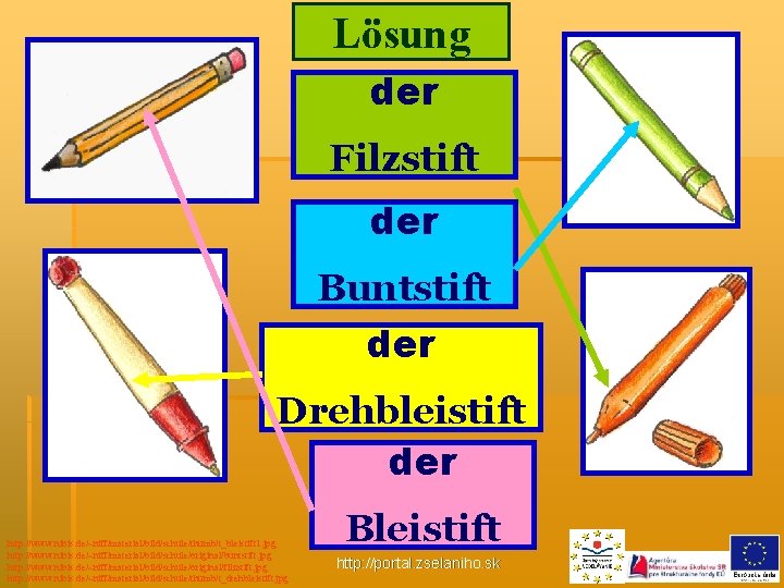 Lösung _der __ Filzstift _der __ Buntstift _der __ Drehbleistift _der __ http: //www.