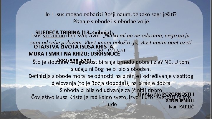 Je li Isus mogao odbaciti Božji naum, te tako sagriješiti? Pitanje slobode i slobodne