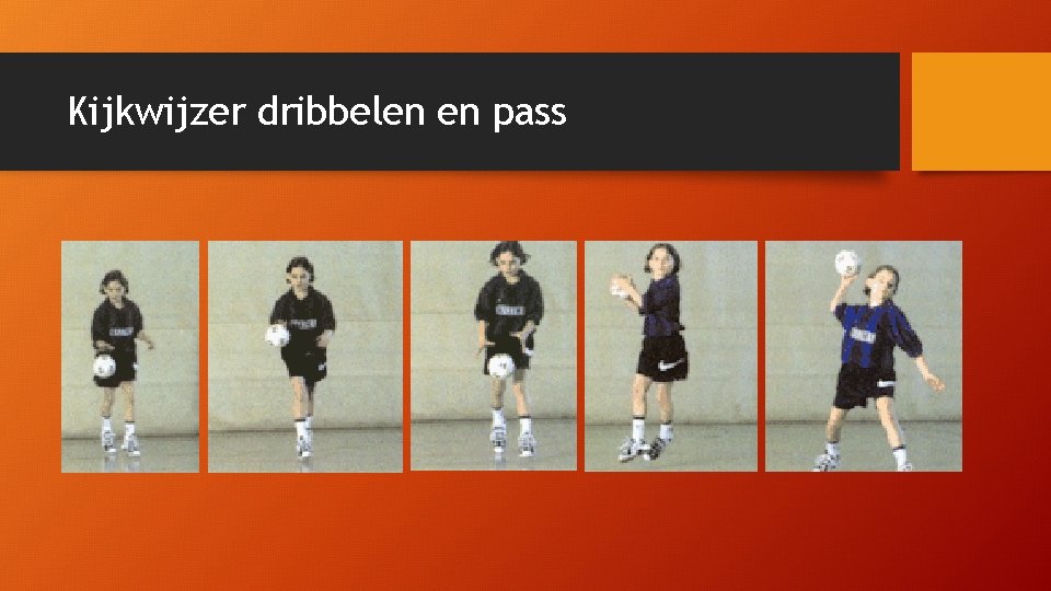 Kijkwijzer dribbelen en pass 